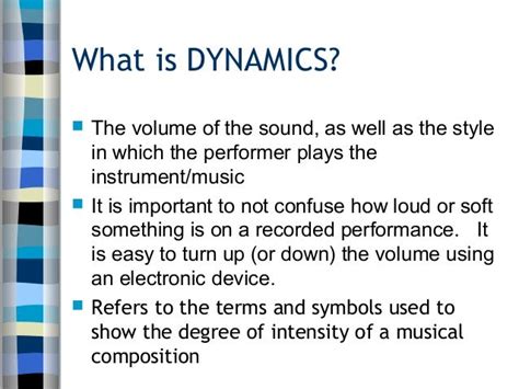 dynamics denote the – at which tempo changes indicate the intensity of the performance.